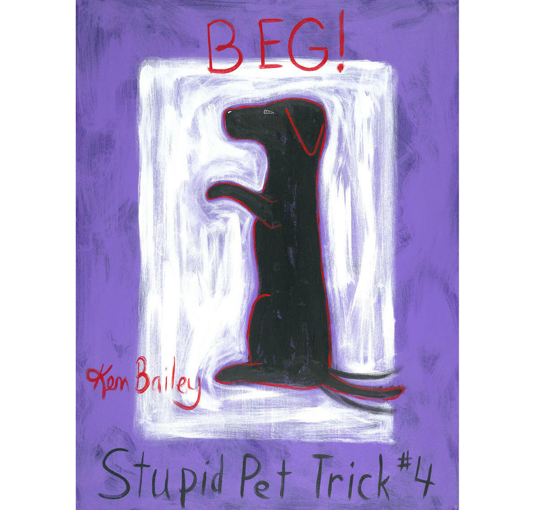 Stupid Pet Trick 4 "Beg" Limited Edition Print | Artisans.